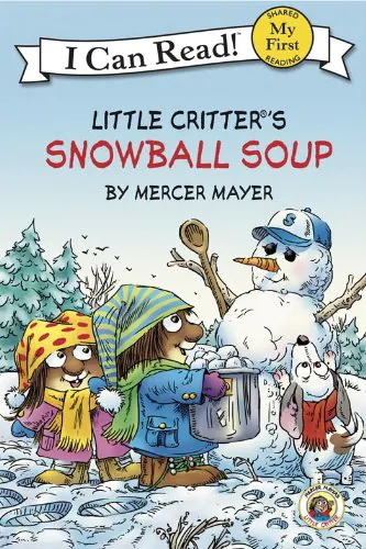 Little Critter's Snowball Soup book cover