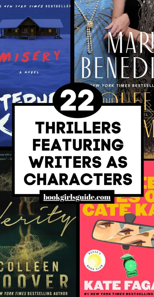 Four book covers overlaid with text that reads 22 Thrillers Featuring Writers as Characters