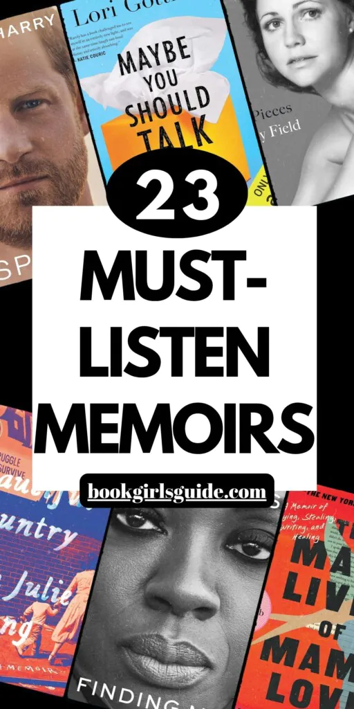 Six audiobook memoir covers overlaid with text in the middle of the image that reads 23 Must Listen Memoirs