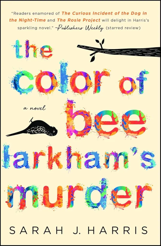 The Color of Bee Larkham’s Murder by Sarah J. Harris book cover