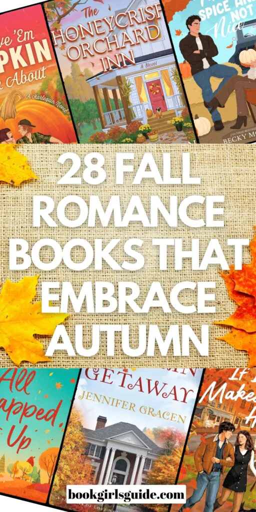 6 partial fall book covers with a burlap rectangle in the middle and white text that says 28 Fall Romance Books that Embrace Autumn