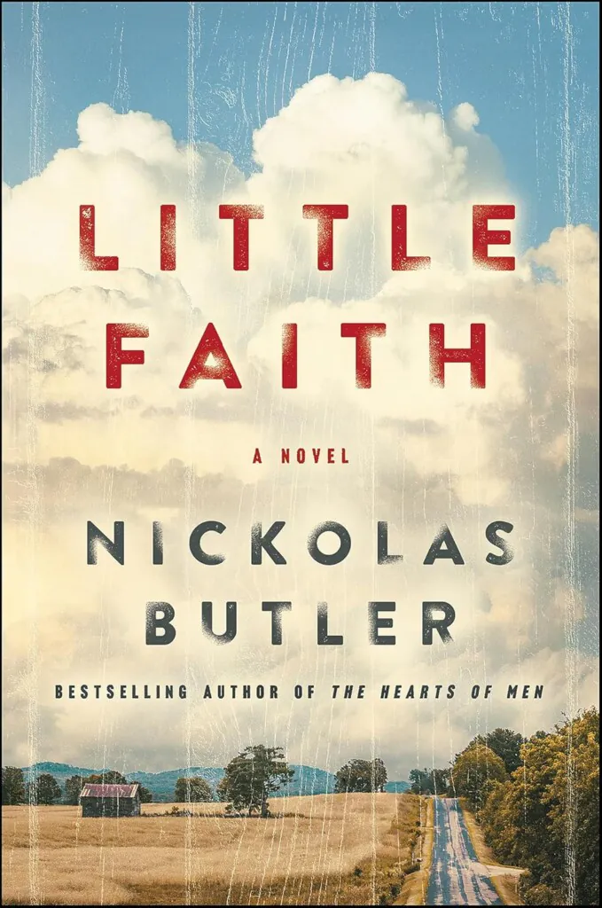 Cover of Little Faith by Nickolas Butler — literary fiction set in rural western Wisconsin