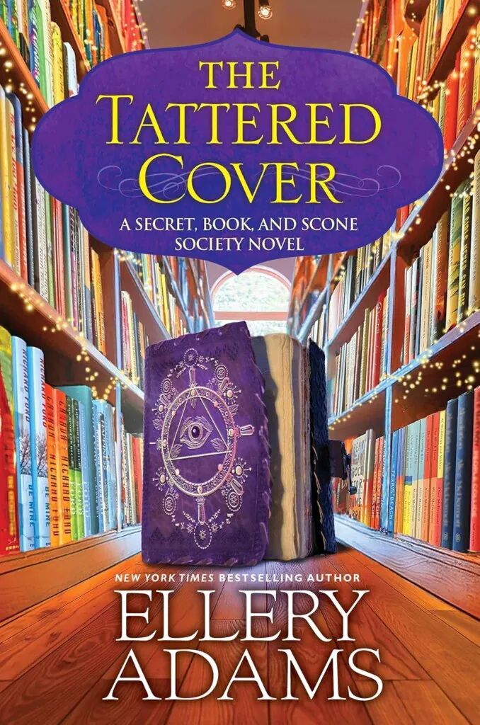 The Tattered Cover by Ellery Adams — Secret, Book, & Scone Society #8