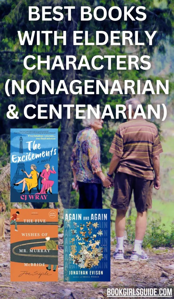 Photo of elderly couple overlaid with three book covers and white text that reads Best Books with Nonagenarian and Centenarian Characters
